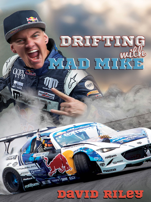 Title details for Drifting with Mad Mike by David Riley - Available